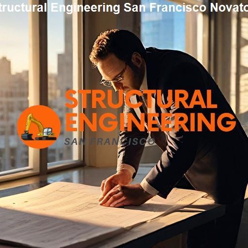 Case Studies of Structural Engineering in San Francisco and Novato - Structural Engineering San Francisco Novato