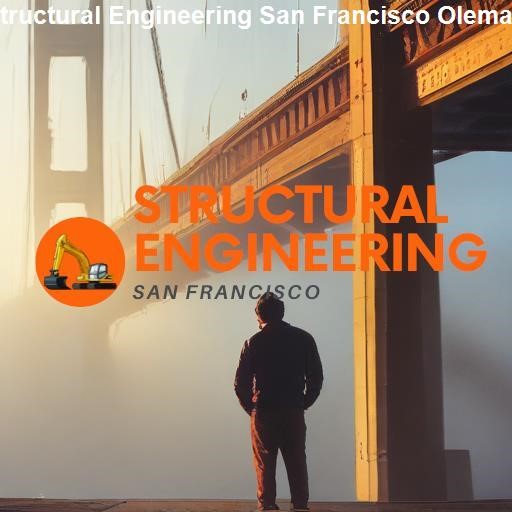 Choosing the Best Structural Engineering Firm - Structural Engineering San Francisco Olema