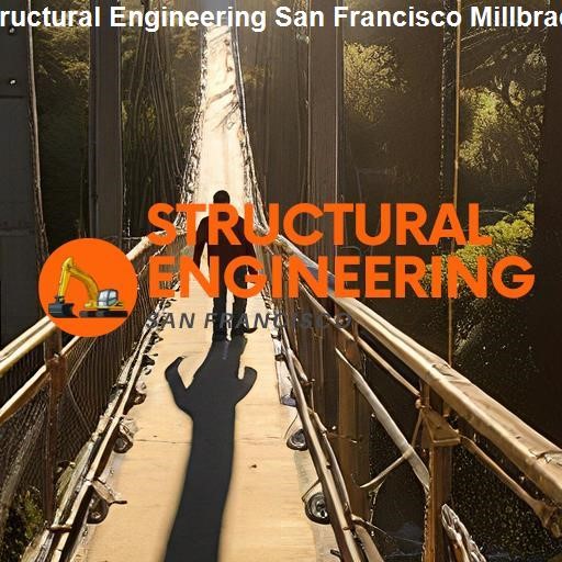 Choosing the Right Structural Engineers in San Francisco Millbrae - Structural Engineering San Francisco Millbrae