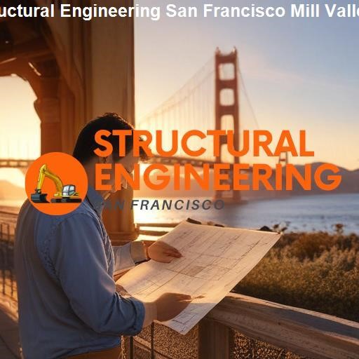 Contact Us for Your Structural Engineering Needs - Structural Engineering San Francisco Mill Valley