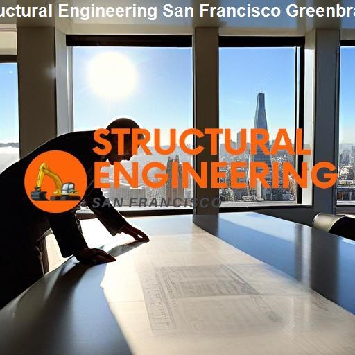 Eco-Friendly Structural Engineering in San Francisco - Structural Engineering San Francisco Greenbrae