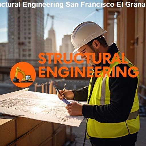 Exploring El Granada's Structural Engineering Scene - Structural Engineering San Francisco El Granada