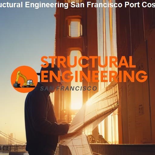 Exploring Structural Engineering Projects in San Francisco - Structural Engineering San Francisco Port Costa