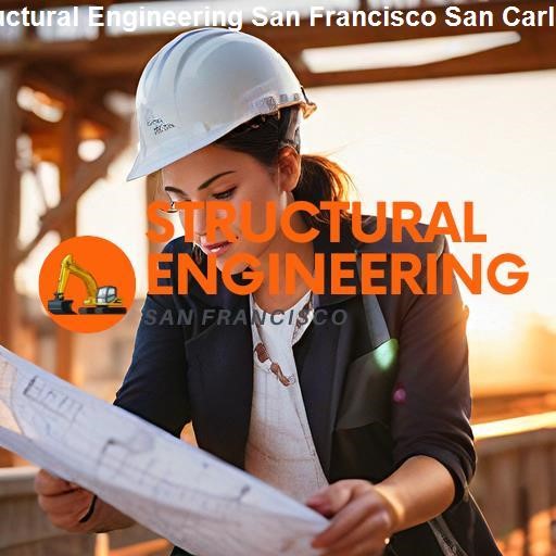 Future of Structural Engineering in San Francisco and San Carlos - Structural Engineering San Francisco San Carlos