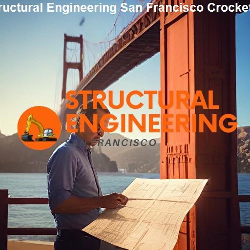 Get in touch with Our Structural Engineers - Structural Engineering San Francisco Crockett