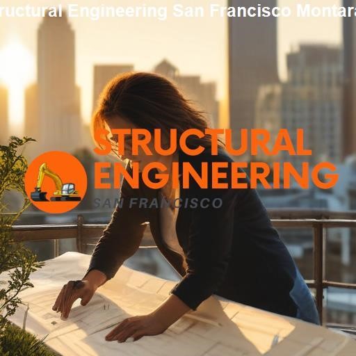 Innovations and Trends in Structural Engineering - Structural Engineering San Francisco Montara