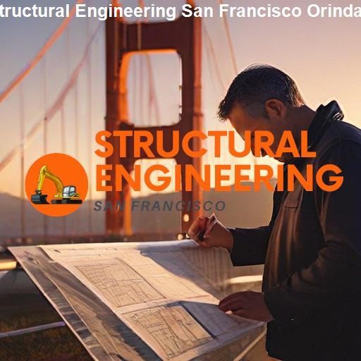 Leading Structural Engineering Firms in San Francisco - Structural Engineering San Francisco Orinda