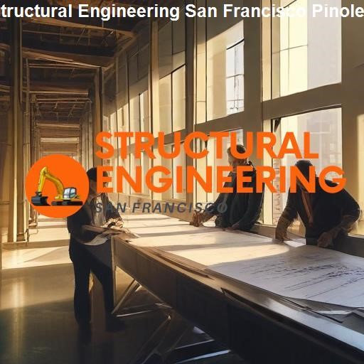 Our Expertise in Structural Engineering - Structural Engineering San Francisco Pinole