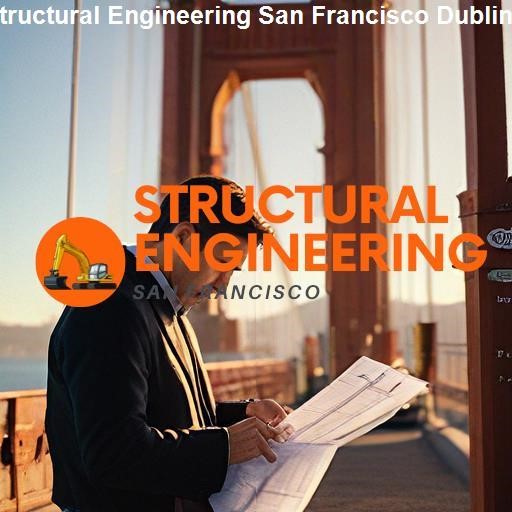 Role of Structural Engineers in Urban Development - Structural Engineering San Francisco Dublin