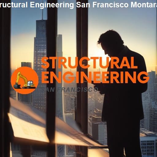 San Francisco Montara: A Hub for Structural Engineering - Structural Engineering San Francisco Montara