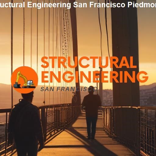 Structural Engineering Services in San Francisco Piedmont - Structural Engineering San Francisco Piedmont