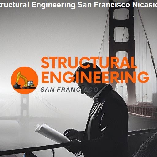 The Importance of Structural Engineering in San Francisco - Structural Engineering San Francisco Nicasio