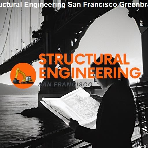 The Intersection of San Francisco and Greenbrae Structural Engineering - Structural Engineering San Francisco Greenbrae