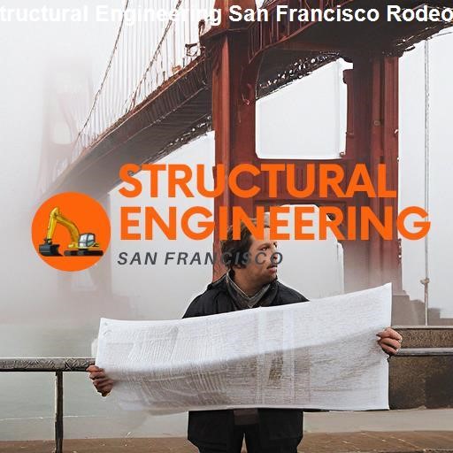 The Role of Structural Engineering in Rodeo Infrastructure - Structural Engineering San Francisco Rodeo