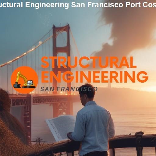 The Special Case of Port Costa: Structural Engineering Challenges and Solutions - Structural Engineering San Francisco Port Costa