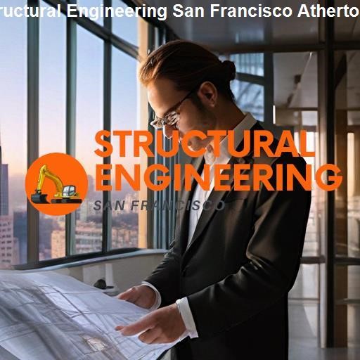 Understanding Structural Engineering - Structural Engineering San Francisco Atherton