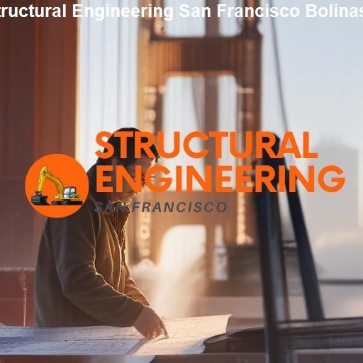 Understanding Structural Engineering - Structural Engineering San Francisco Bolinas