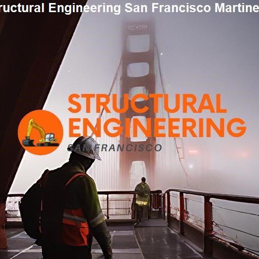 Understanding Structural Engineering - Structural Engineering San Francisco Martinez