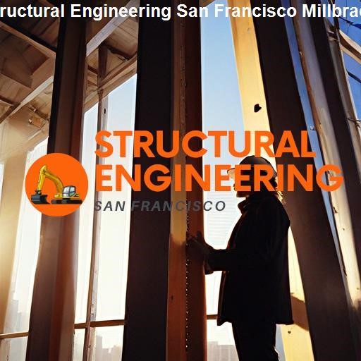 Understanding Structural Engineering - Structural Engineering San Francisco Millbrae