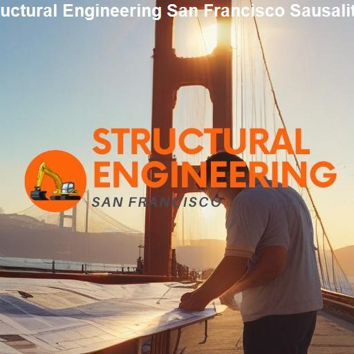 Understanding Structural Engineering - Structural Engineering San Francisco Sausalito