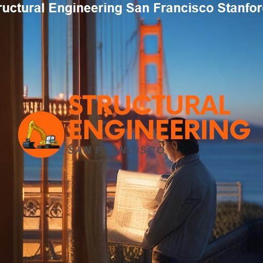 Understanding Structural Engineering - Structural Engineering San Francisco Stanford