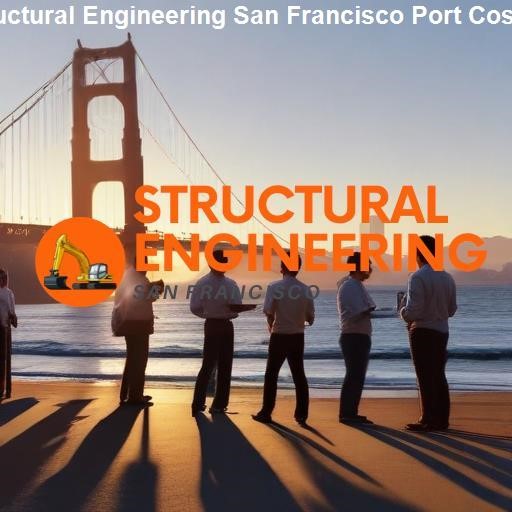 Understanding Structural Engineering: The Basics - Structural Engineering San Francisco Port Costa