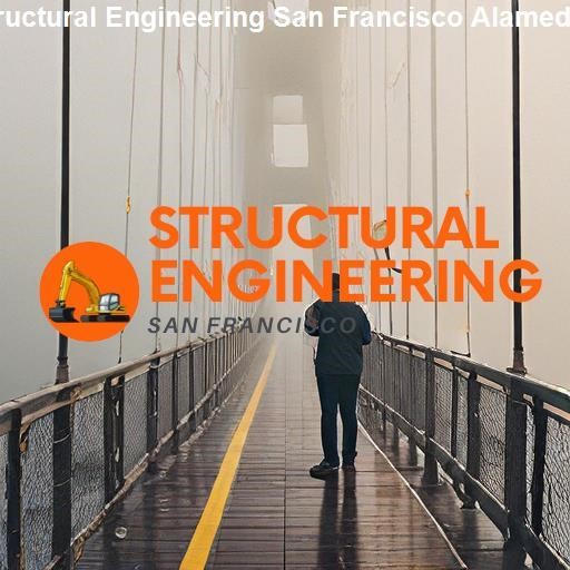 Understanding Structural Engineering in San Francisco - Structural Engineering San Francisco Alameda