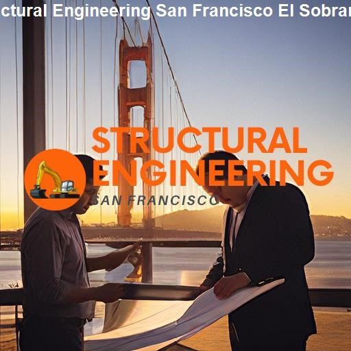 Understanding Structural Engineering in San Francisco - Structural Engineering San Francisco El Sobrante