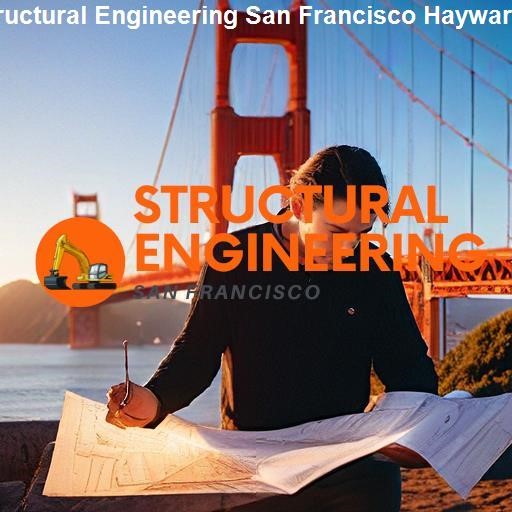 Understanding Structural Engineering in San Francisco - Structural Engineering San Francisco Hayward