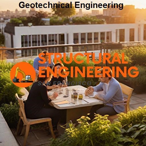 Structural Engineering San Francisco Geotechnical Engineering