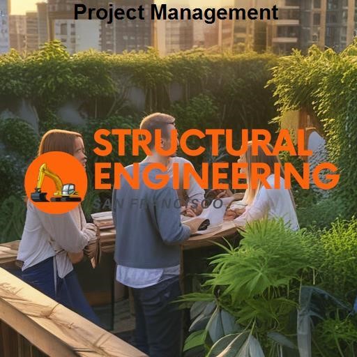 Structural Engineering San Francisco Project Management