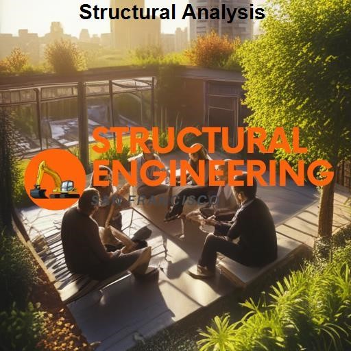 Structural Engineering San Francisco Structural Analysis