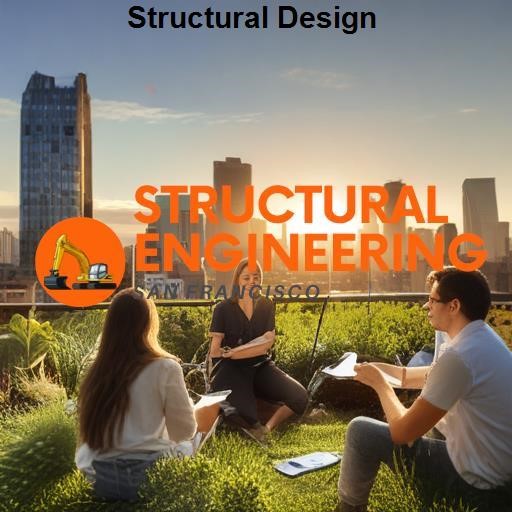 Structural Engineering San Francisco Structural Design