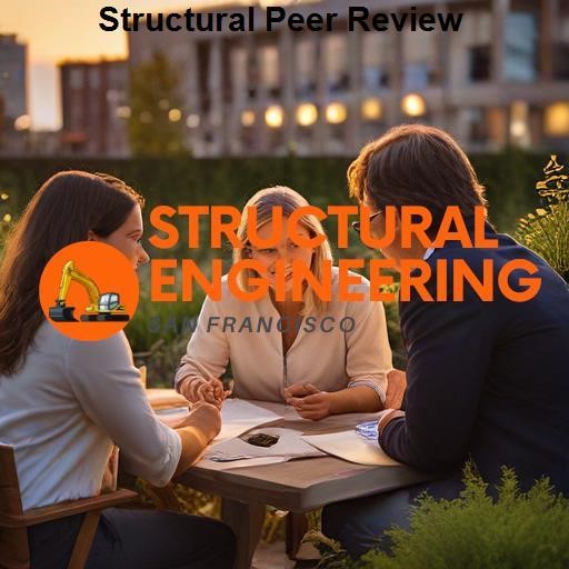 Structural Engineering San Francisco Structural Peer Review