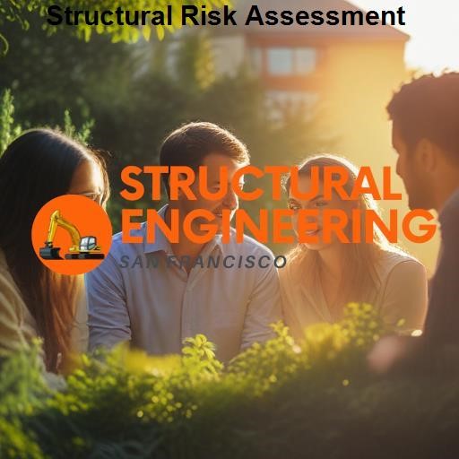 Structural Engineering San Francisco Structural Risk Assessment